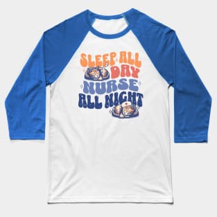 Sleep All Day Nurse All Night - Night Shift Nurses Cat Lover Baseball T-Shirt